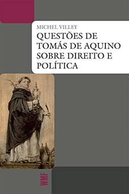 Questões de Tomás de Aquino sobre direito e política