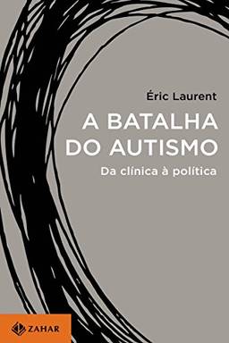A batalha do autismo: Da clínica à política