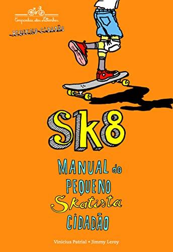 Sk8: manual do pequeno skatista cidadão