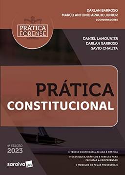 Coleção Prática Forense - Prática Constitucional - 4ª edição 2023