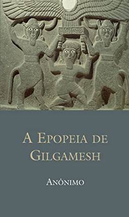 A epopéia de Gilgamesh