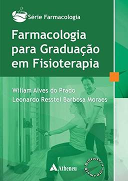 Farmacologia para Graduação em Fisioterapia (eBook)