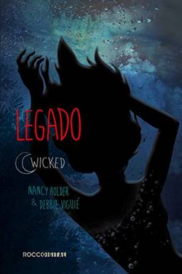 Legado (Wicked Livro 3)
