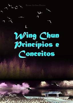 Wing Chun Princípios E Conceitos