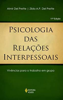 Psicologia das relações interpessoais: Vivências para o trabalho em grupo