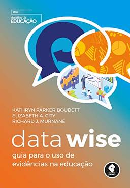 Data Wise: Guia para o Uso de Evidências na Educação