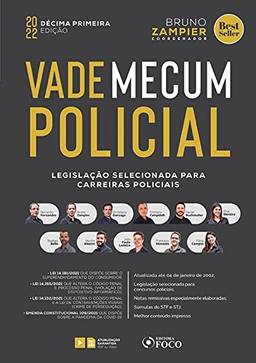 Vade Mecum Policial - LegislaçãO Selecionada Para Carreiras Policiais - 11 ª Ed - 2022