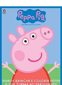 Peppa Pig - Colorir oficial - Extra: Brinque com Peppa e seus amiguinhas em uma dia com muito esportes e saúde!