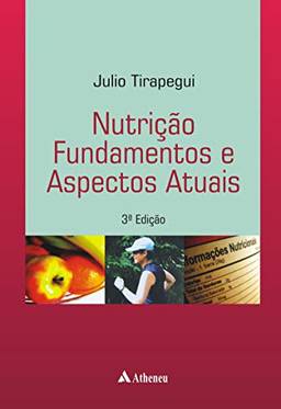 Nutrição - Fundamentos e Aspectos Atuais - 3ª Edição (eBook)