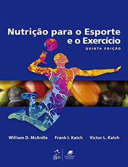 Nutrição para o Esporte e o Exercício