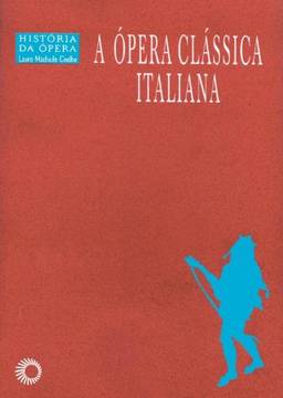 A ópera clássica italiana