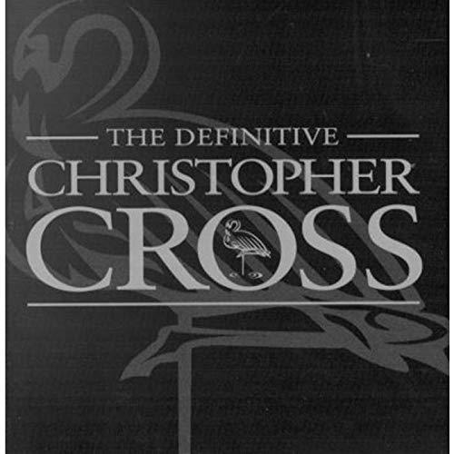 Christopher Cross - Definitive Christopher Cross