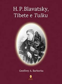 H. P. Blavatsky, Tibete E Tulku