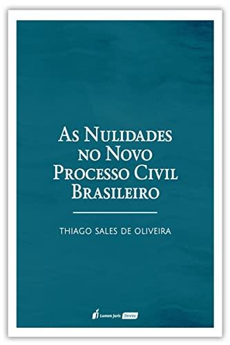 Nulidades no Novo Processo Civil Brasileiro, as - 2021