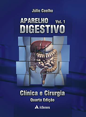 Aparelho Digestivo Volumes 1 e 2 - 4ª Edição