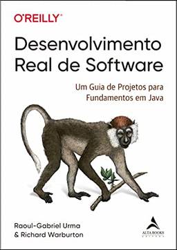 Desenvolvimento Real De Software: Um Guia de Projetos para Fundamentos em Java