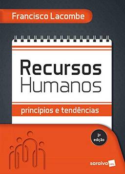Recursos Humanos: Princípios e Tendências