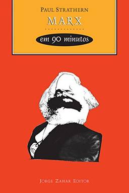 Marx em 90 Minutos (Filósofos em 90 Minutos)