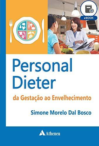 Personal Dieter - Da Gestação ao Envelhecimento (eBook)