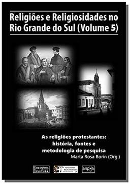 Religiões e Religiosidades no Rio Grande do Sul - Volume 5