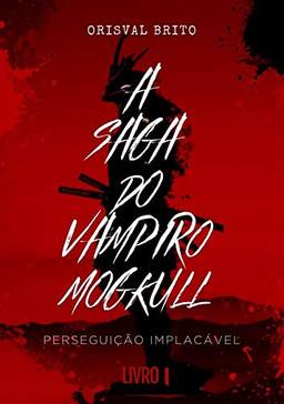 A Saga Do Vampiro Mogkull
