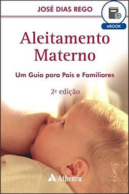 Aleitamento Materno - Um Guia para Pais e Familiares (eBook)