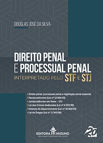 Direito Penal e Processual Penal Interpretado Pelo STF e STJ (Volume 1)