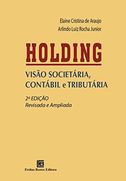 Holding: VisãO SocietáRia, ContáBil E TributáRia