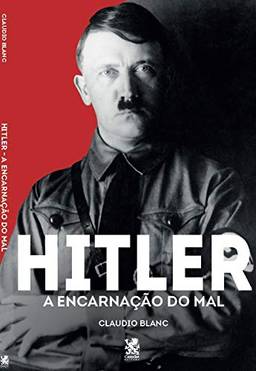 Hitler: A encarnação do mal: + marcador de páginas