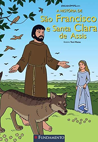 Historia De Sao Francisco E Sta. Clara De Assis, A