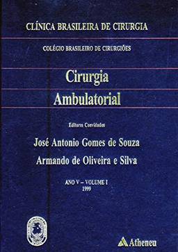 Cirurgia Ambulatorial (Serie clínica Brasileira de Cirurgia)