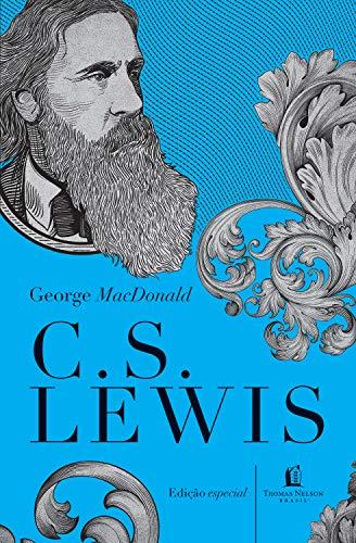 George MacDonald: uma antologia (Clássicos C. S. Lewis)
