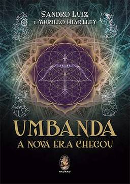 Umbanda - a Nova Era Chegou