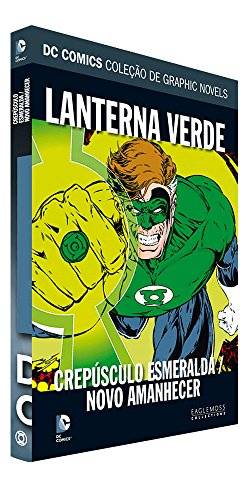 DC Graphic Novels. Lanterna Verde. Crepúsculo Esmeralda. Novo Amanhecer