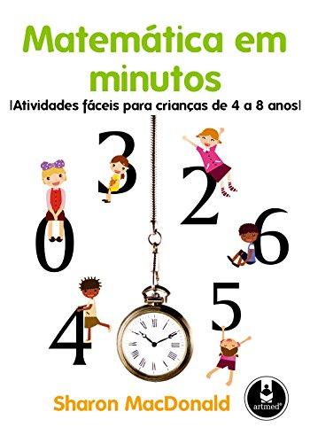 Matemática em Minutos: Atividades Fáceis para Crianças de 4 a 8 anos