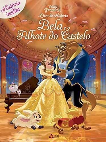 Disney Livro de História - Bela e o Filhote do Castelo