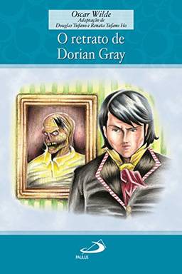 O retrato de Dorian Gray (Encontro com os clássicos)