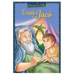 Clássicos da Bíblia: Esaú e Jacó
