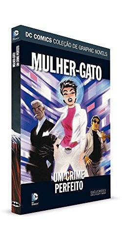 DC Graphic Novels. Mulher-Gato. Um Crime Perfeito