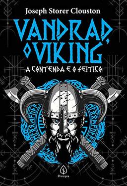 Vandrad, o viking: a contenda e o feitiço (Principis - Clássicos da literatura)