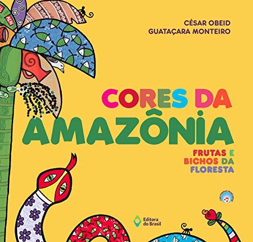 Cores da Amazônia: Frutas e bichos da floresta