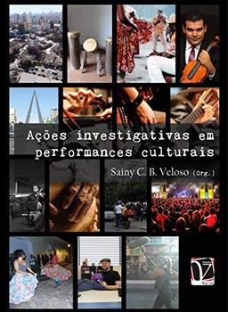 Ações investigativas em performance culturais