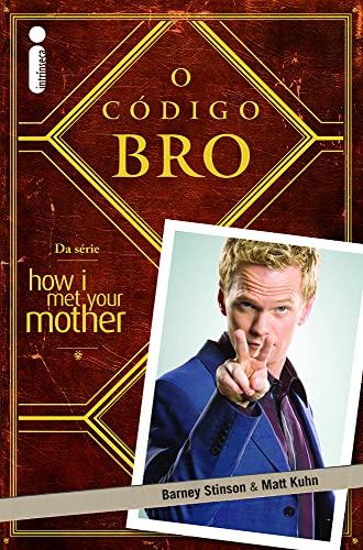 O Código Bro - Volume 1: (Da série How i met your mother)