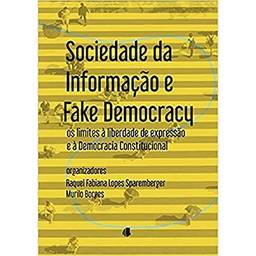 Sociedade Da Informação E “fake Democracy”