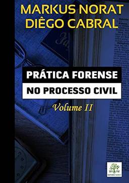 Prática Forense No Processo Civil: Volume Ii
