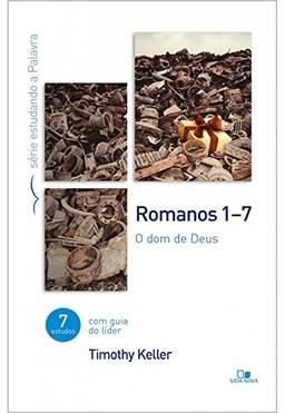 Romanos 1-7 Série estudando a Palavra