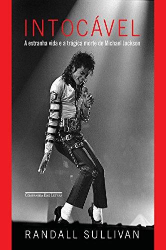 Intocável: A estranha vida e a trágica morte de Michael Jackson