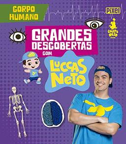 Corpo Humano - Grandes Descobertas com Luccas Neto