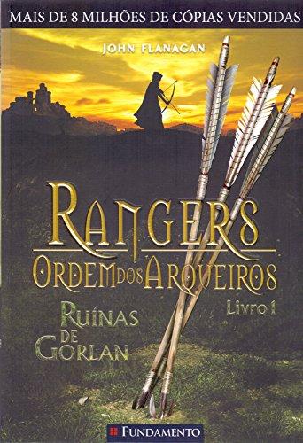 Rangers Ordem dos Arqueiros. Ruínas de Gorlan. Volume 1
