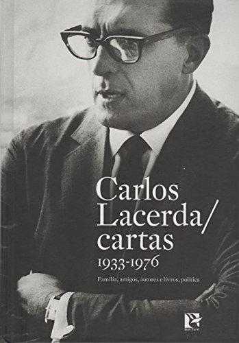 Carlos Lacerda. Cartas 1933-1976